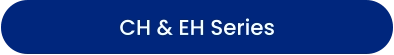 CH & EH Series