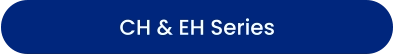 CH & EH Series